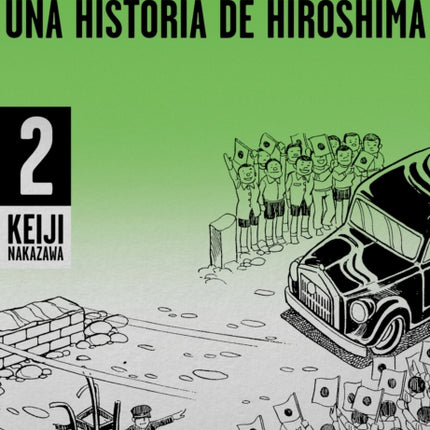 Pies descalzos 2 Una historia de Hiroshima  Barefoot Gen Volume 2 A Story of Hiroshima