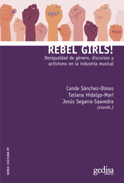 Rebel girls  desigualdad de género discursos y activismo en la industria musical