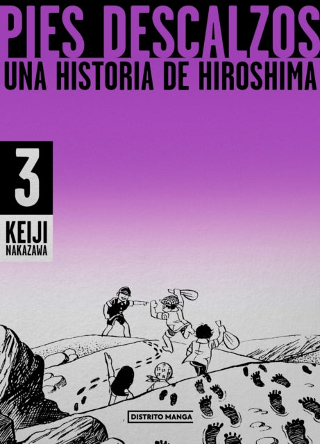 Pies descalzos 3 Una historia de Hiroshima  Barefoot Gen Volume 3 A Story of Hiroshima