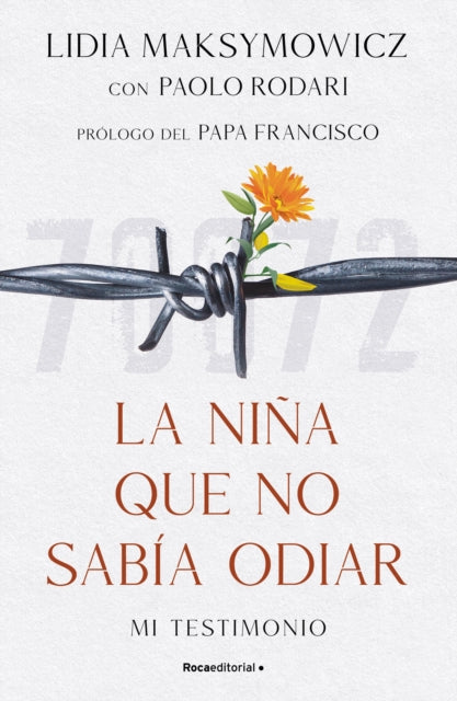 La niña que no sabía odiar: Mi testimonio / The Little Girl Who Could Not Cry