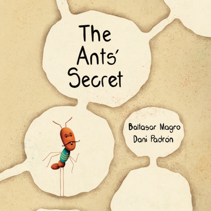 The Ants' Secret