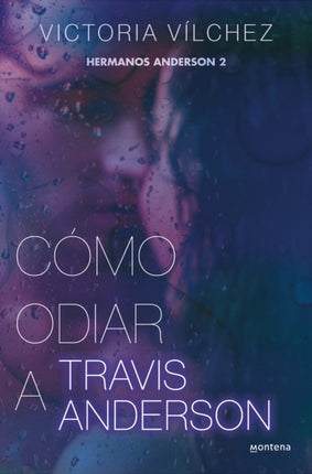 Cómo odiar a Travis Anderson  How to Hate Travis Anderson