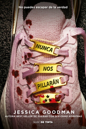Nunca nos pillarán  Theyll Never Catch Us