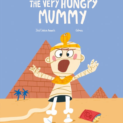 The Very Hungry Mummy