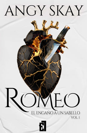 ROMEO EL ENGAÑO DE UN SABELLO VOL 1