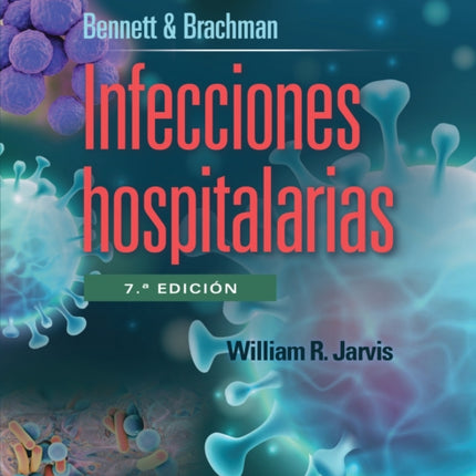 Bennett & Brachman. Infecciones hospitalarias