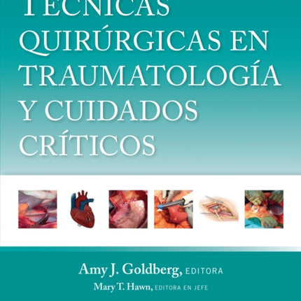 Técnicas quirúrgicas en traumatología y cuidados críticos