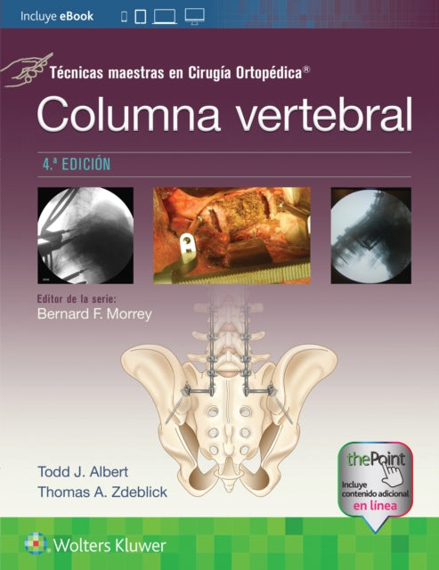 Técnicas maestras en Cirugía Ortopédica. Columna vertebral