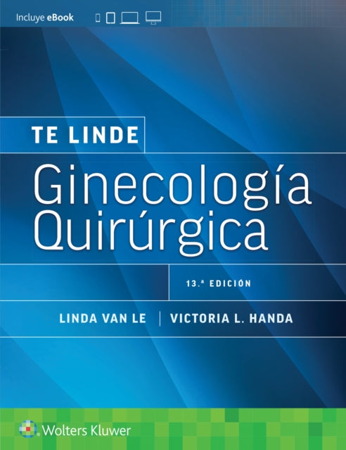 Te Linde. Ginecolog237a quir250rgica