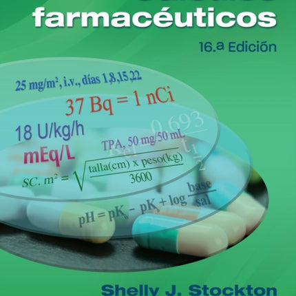 Stoklosa y Ansel. C225lculos farmac233uticos