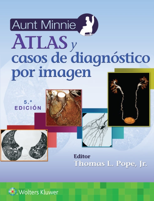 Aunt Minnie. Atlas y casos de diagn243stico por imagen