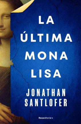 La última Mona Lisa  The Last Mona Lisa
