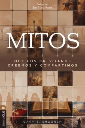 Mitos Que Los Cristianos Creemos Y Compartimos