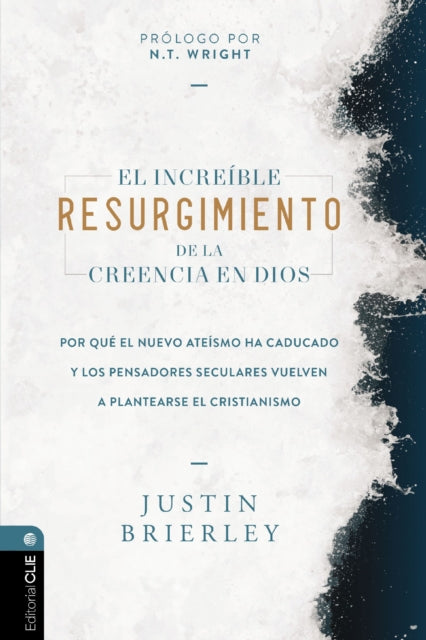 El increible resurgimiento de la creencia en Dios