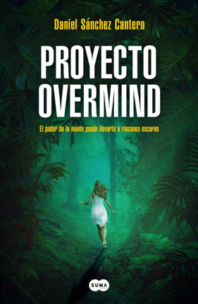 Proyecto Overmind El poder de la mente puede llevarte a rincones oscuros  Proj ect Overmind