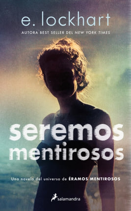 Seremos Mentirosos  We Fell Apart A We Were Liars Novel