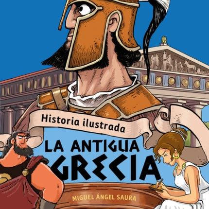 Historia Ilustrada  La antigua Grecia
