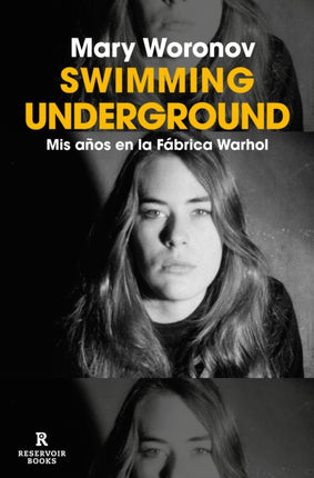 Swimming Underground MIS Años En La Fábrica Warhol  Swimming Underground My Y Ears in the Warhol Factory