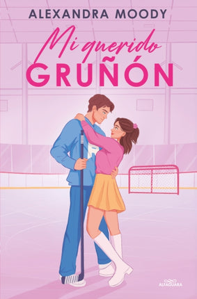 Mi querido gruñón  Grumpy Darling