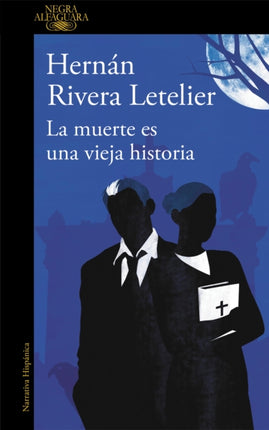 La muerte es una vieja historia / Death Is an Old