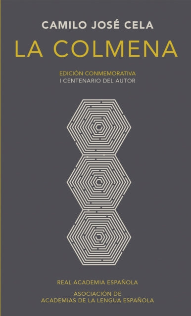 La colmena. Edicion conmemorativa / The Hive. Commemorative Edition