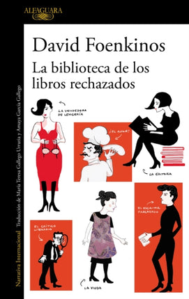 La Biblioteca de Los Libros Rechazados / The Library of Rejected Manuscripts