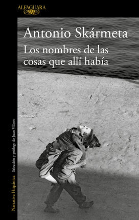 Los nombres de las cosas que allí había / The Names of the Things That Were There