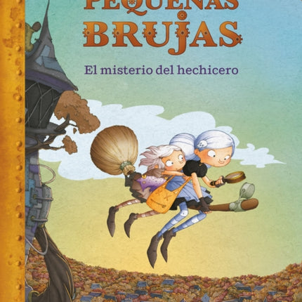 Pequeñas brujas: El misterio del hechicero / Little Witches: The mystery of the sorcerer