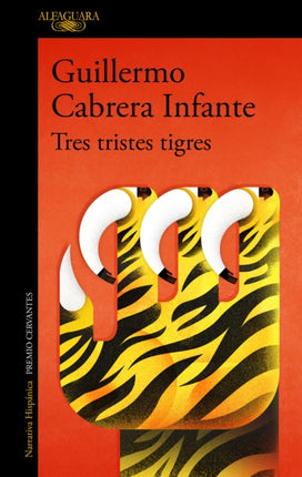 Tres tristes tigres / Three Trapped Tigers