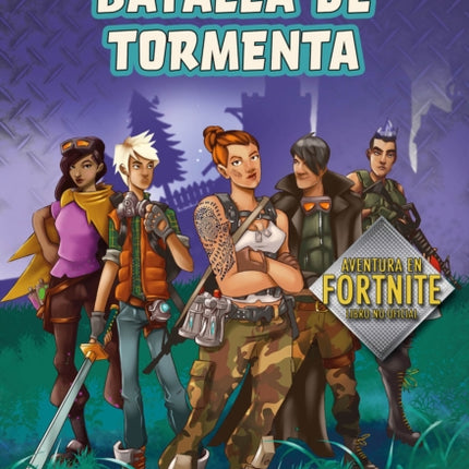 Batalla de tormenta: Aventura en Fortnite Libro no Oficial / Battle Storm: An Unofficial Fortnite Novel