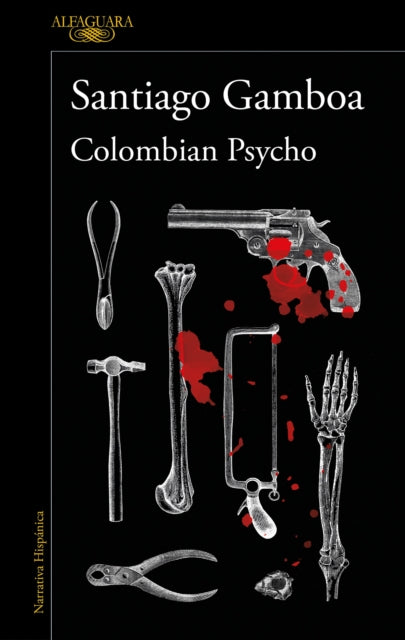 Colombian Psycho (Spanish Edition)