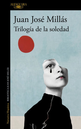 Trilogía de la soledad  Trilogy of Solitude