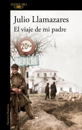 El Viaje de Mi Padre  My Fathers Journey
