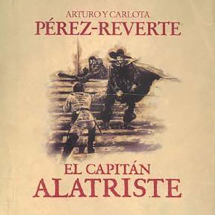 El capitán Alatriste / Captain Alatriste