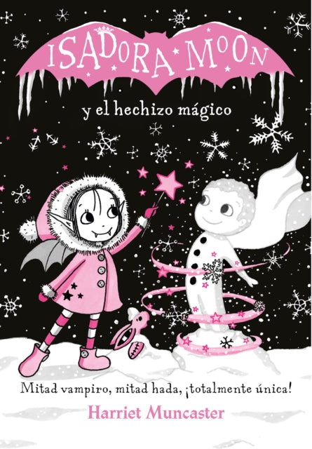 Isadora Moon y el hechizo mágico / Isadora Moon Makes Winter Magic