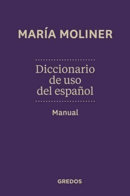 Diccionario de uso de espaol. Manual Nueva edicin