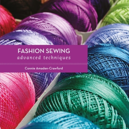 Confección de Moda, Vol, 2: Técnicas Avanzadas