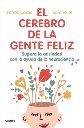 El cerebro de la gente feliz / The Brain of Happy People