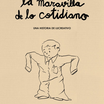 La maravilla de lo cotidiano / The Wonder of the Everyday