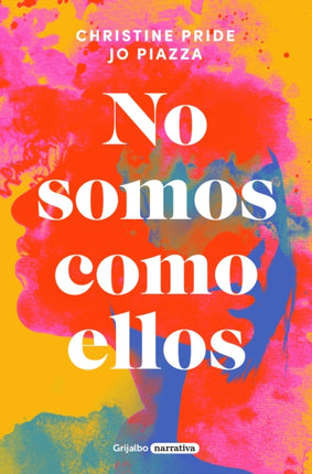 No somos como ellos / We Are Not Like Them