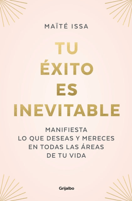 Tu éxito es inevitable / Your Success is Inevitable