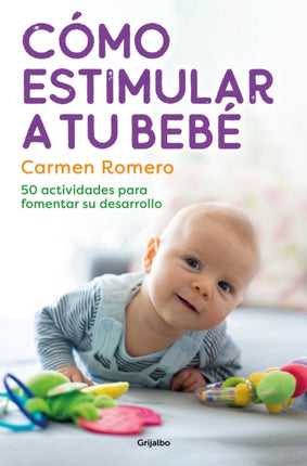 Cómo estimular a tu bebé / How to Nurture and