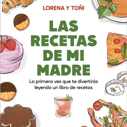 Las recetas de mi madre La primera vez que te divertirás leyendo un libro de re cetas   Moms Recipes