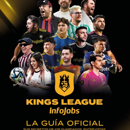 Kings League La guía oficial Sus secretos mejor
