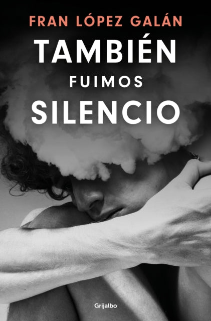 También fuimos silencio  We Were Also Silence