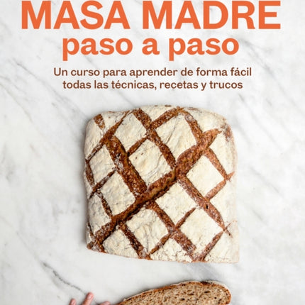 Masa madre paso a paso  Sourdough Step by Step