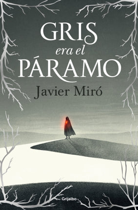 Gris era el páramo  The Highlands Were Gray