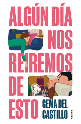 Algún día nos reiremos de esto  Someday Well Laugh About All of This