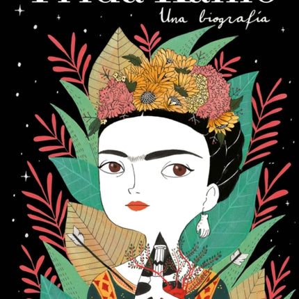 Frida Kahlo: Una biografía / Frida Kahlo: A Biography