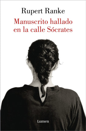 Manuscrito hallado en la calle Sócrates / Manuscript Found on Socrates Street